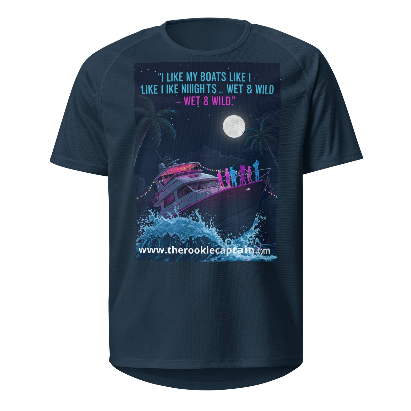 I Like My Boats Like I Like My Nights — Wet & Wild. Unisex Sports Jersey